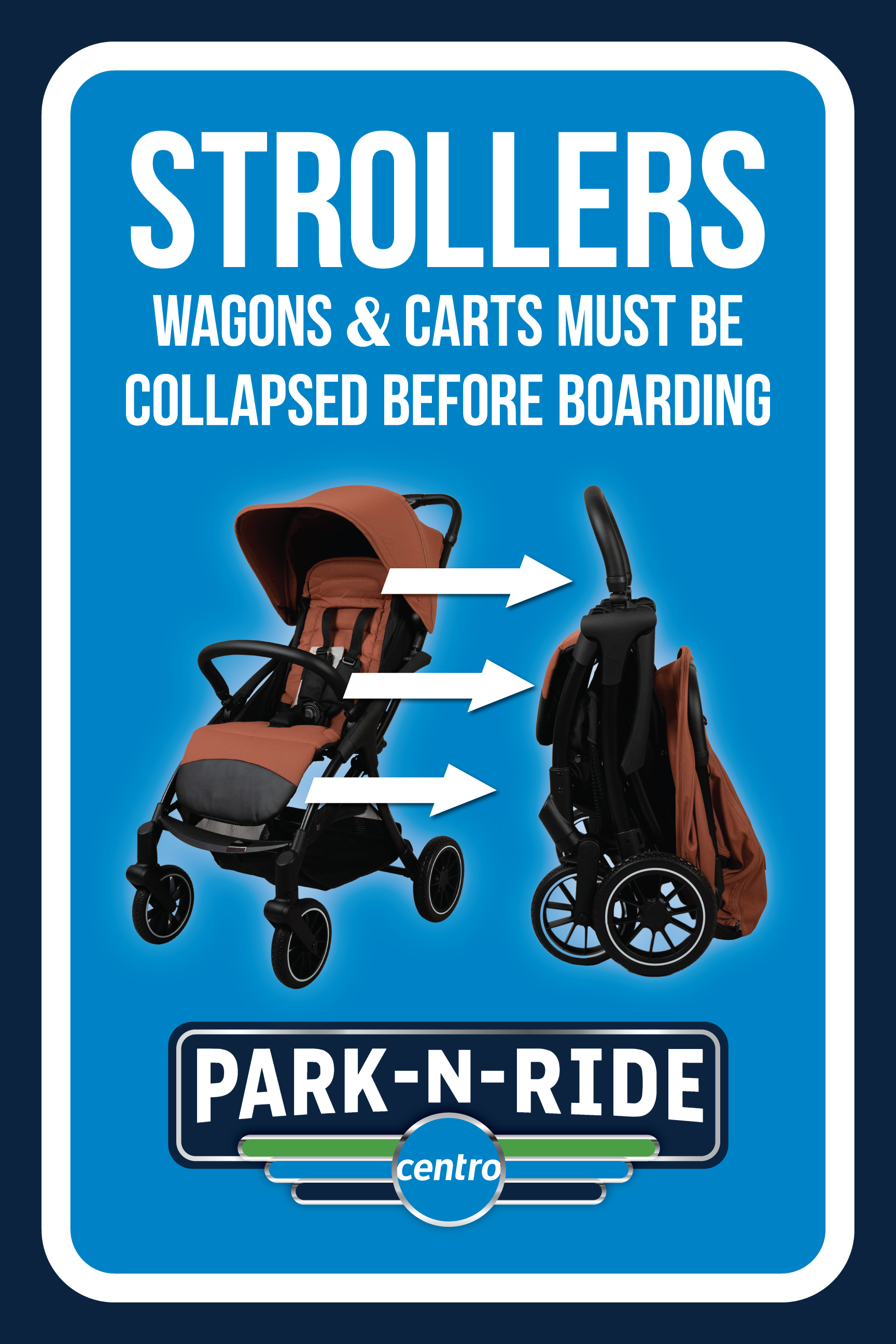 24Wx36H-coroplast-STROLLERS-WAGONS-CARTS Sign at a Centro Park-N-Ride location that reads,