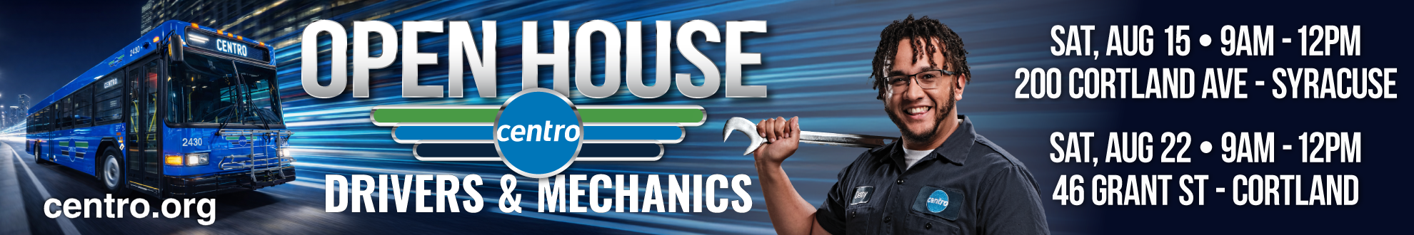 A black man smiling at the camera with a wrench.Text reads: 'Open House. Drivers & Mechanics. Sat, Aug 15. 9AM-12pm. 200 Cortland Ave - Syracuse. Sat, Aug 22. 9AM-12PM. 46 Grant St - Cortland.'